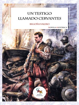 cover image of UN TESTIGO LLAMADO CERVANTES